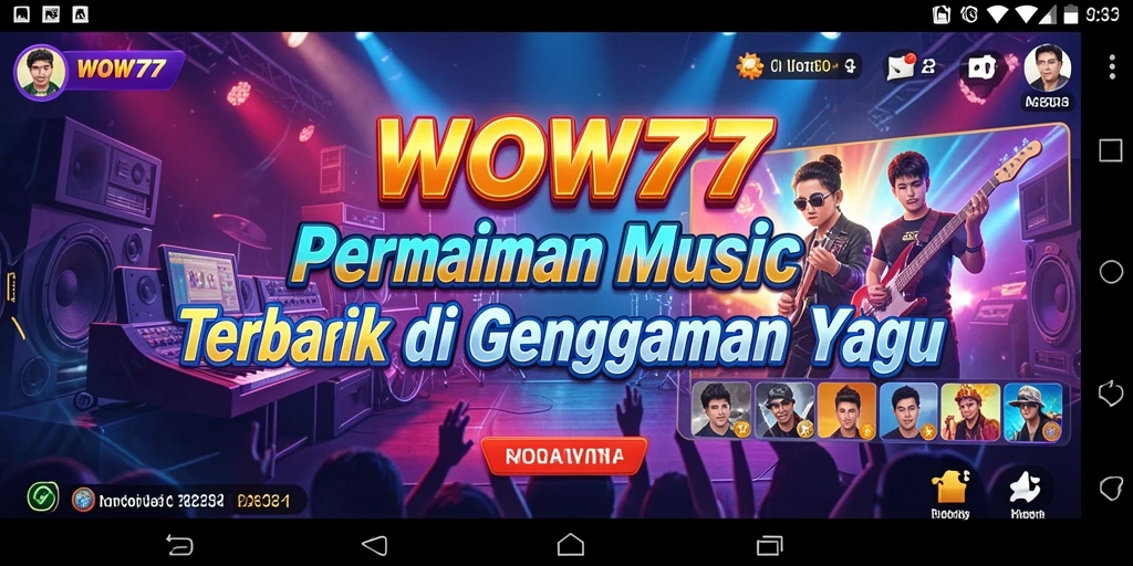 Tampilan screenshot menunjukkan pemain menikmati permainan musik di WOW77.